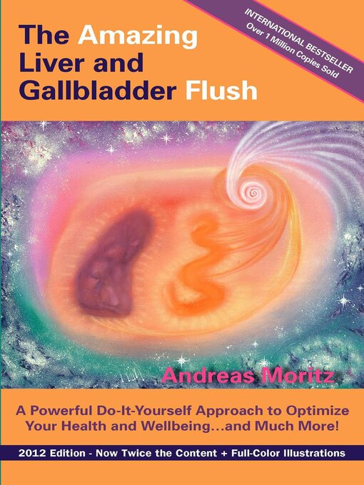 Title details for The Amazing Liver and Gallbladder Flush by Andreas Moritz - Available